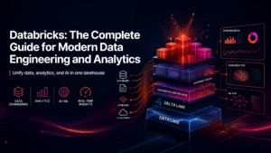 Read more about the article Databricks: The Complete Guide for Modern Data Engineering and Analytics