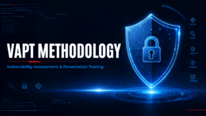 Read more about the article VAPT Methodology Full guide for beginners